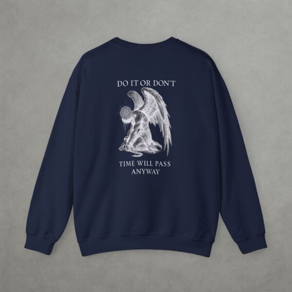 'Time will pass anyway' Sweatshirt Unisex