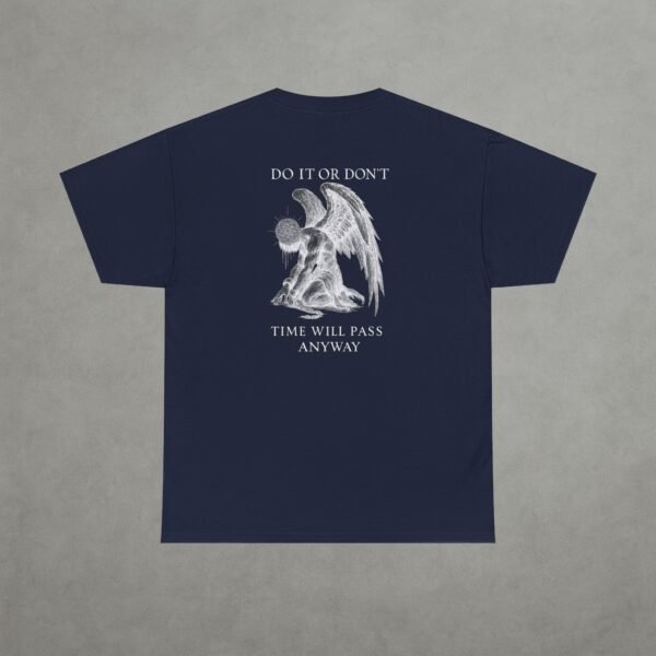 'Time will pass anyway' T-Shirt Unisex